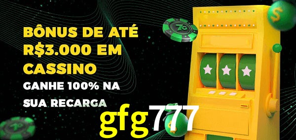 gfg777 melhor bônus de depósito